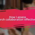 How I assess research collaboration effectiveness