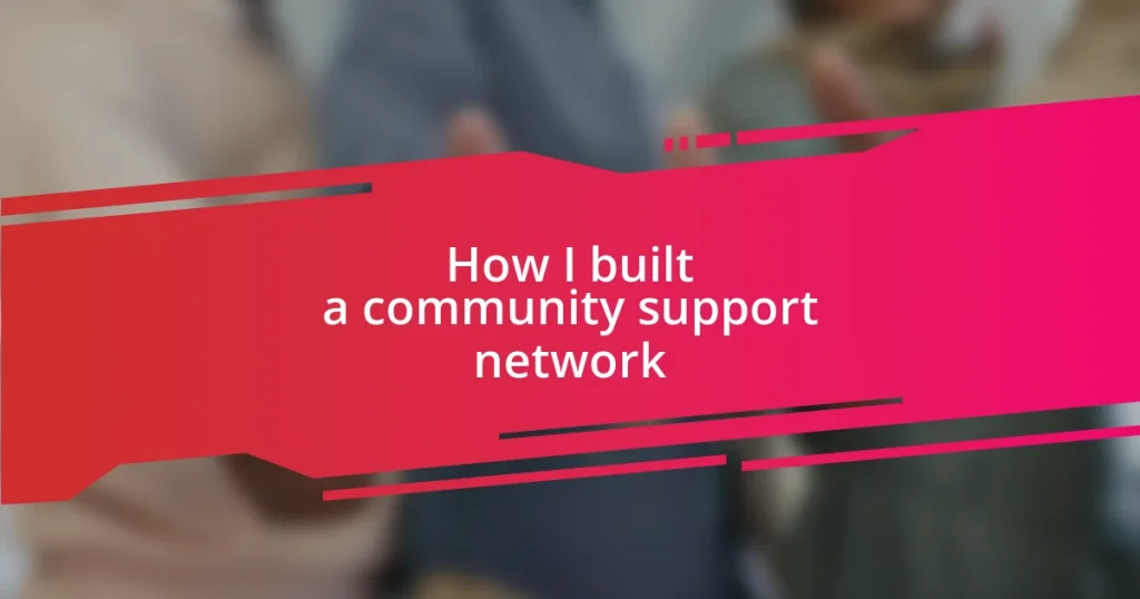 How I built a community support network