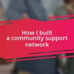 How I built a community support network