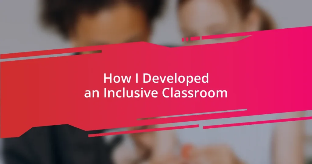 How I Developed an Inclusive Classroom