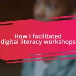 How I facilitated digital literacy workshops