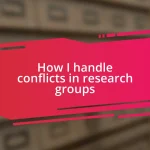 How I handle conflicts in research groups