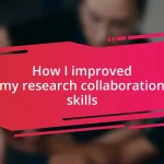 How I improved my research collaboration skills