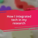 How I integrated tech in my research