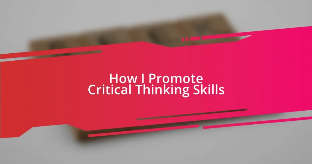 How I Promote Critical Thinking Skills