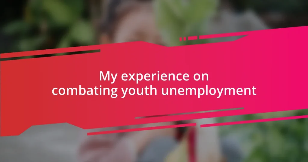 My experience on combating youth unemployment