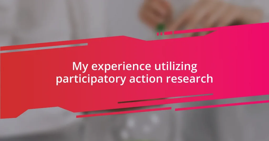 My experience utilizing participatory action research