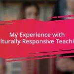 My Experience with Culturally Responsive Teaching