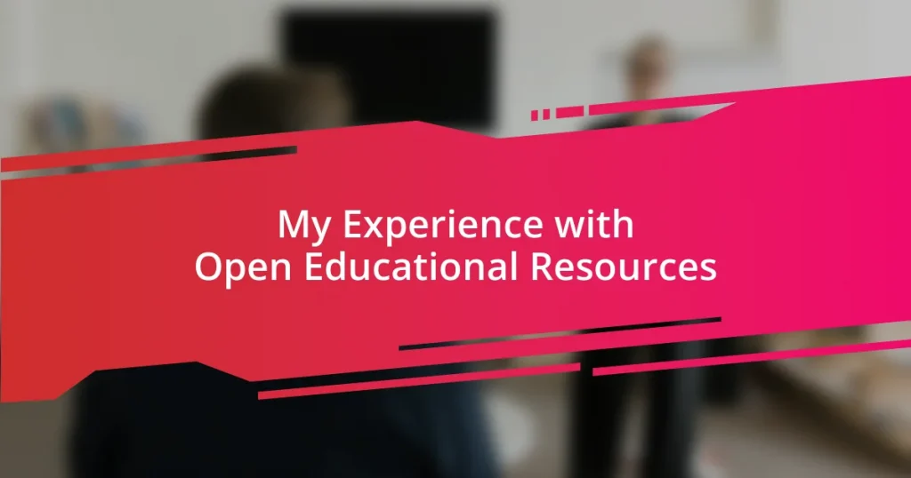 My Experience with Open Educational Resources