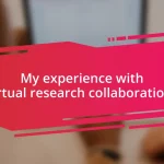 My experience with virtual research collaborations