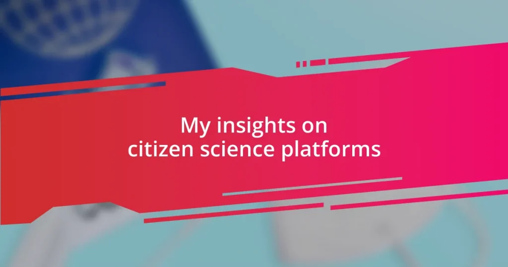 My insights on citizen science platforms