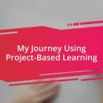My Journey Using Project-Based Learning