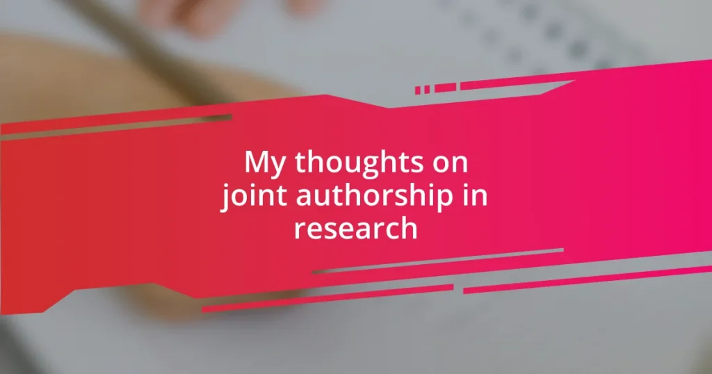 My thoughts on joint authorship in research