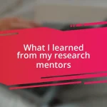 What I learned from my research mentors