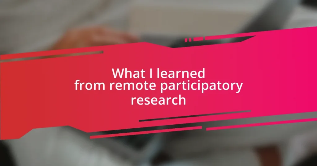 What I learned from remote participatory research