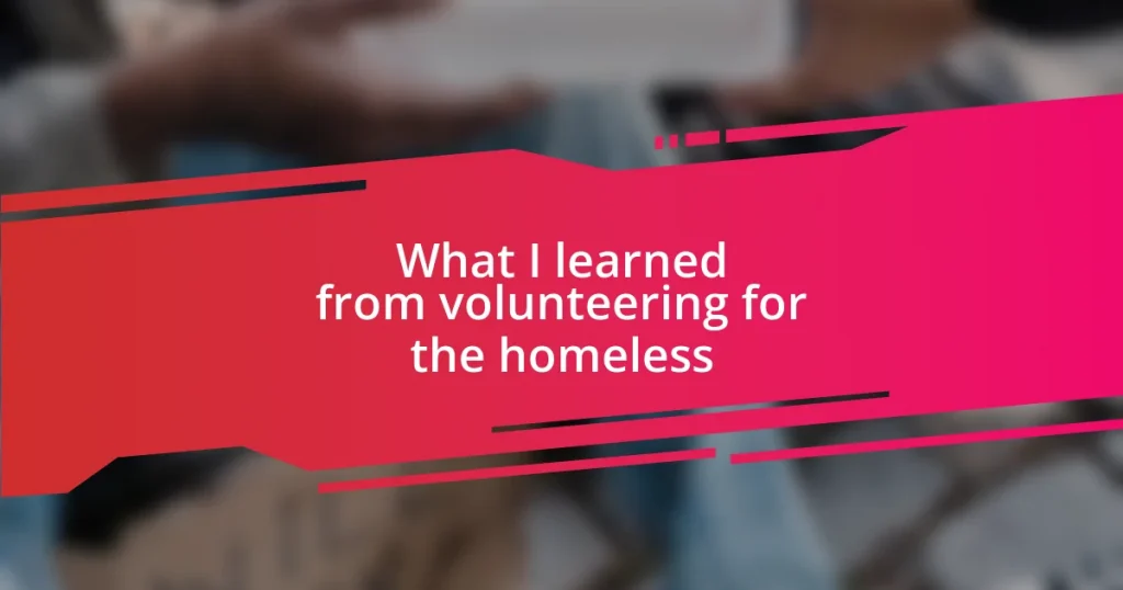 What I learned from volunteering for the homeless