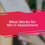 What Works for Me in Assessment