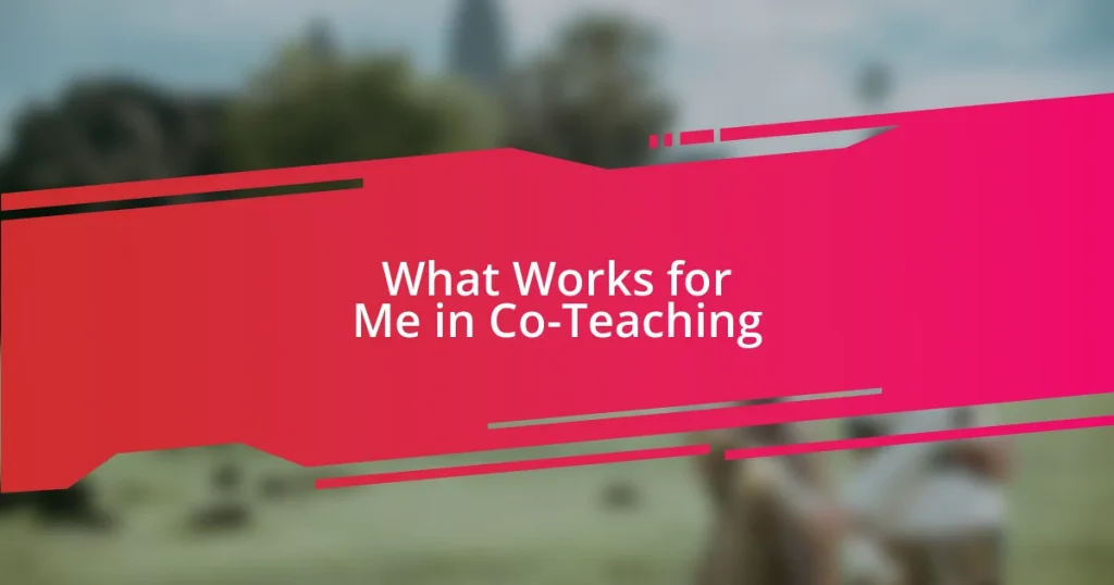 What Works for Me in Co-Teaching