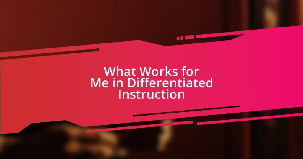 What Works for Me in Differentiated Instruction